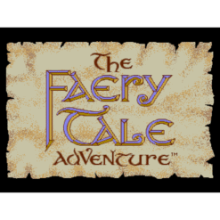 THE FAERY TALE ADVENTURE MD IG3